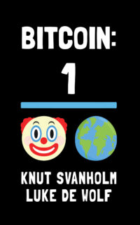 Bitcoin: The Inverse of Clown World